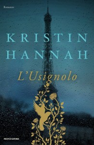 "L'usignolo" di Kristin Hannah: la Parigi del '44 e il coraggio delle donne